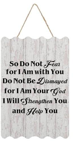 So Do Not Fear for I Am with You Do Not Be Dismayed for I Am Your God I Will Strengthen You And Help Schild Hängendes Holzschild mit Seil Wanddeko Holzschild mit Spruch Zitaten Deko Holzschild