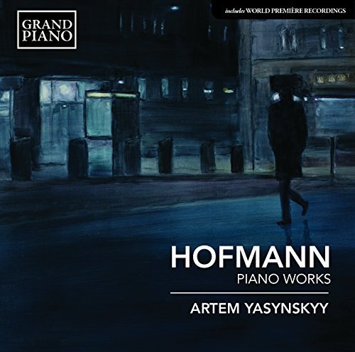 Hofmann,Josef: Piano Works