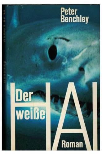 Peter Benchley: Der weiße Hai