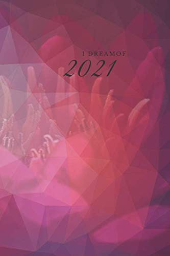 2021 Beautiful Flower DayPlanner: VanHelsing DayPlanner's & NoteBooks
