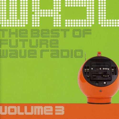 Wxjl III: the Best of Future Wave Radio
