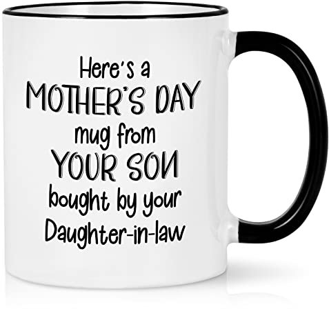 HSIRYAOHD Geschenk für Schwiegermutter, Muttertagsgeschenke für Schwiegermutter, hier ist eine Muttertagstasse von Ihrem Sohn, die von Ihrer Schwiegertochter gekauft wurde, lustige Schwiegermutter