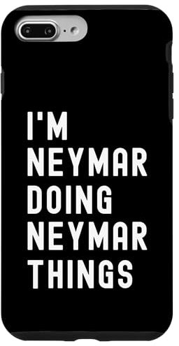 I'm Neymar Doing Neymar Things Case for iPhone 7 Plus/8 Plus