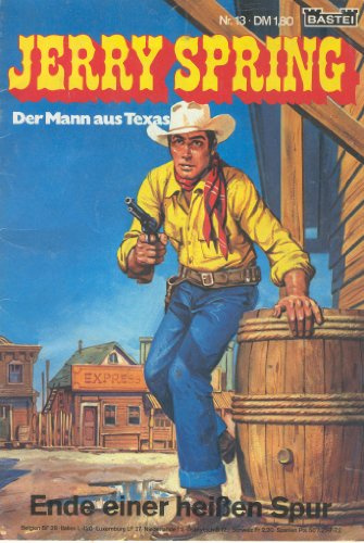 Jerry Spring Nr. 13 - Ende einer heißen Spur