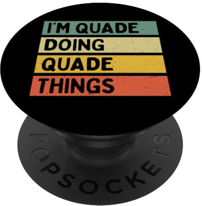 I'm Quade Doing Quade Things Lustiges personalisiertes Zitat PopSockets Klebender PopGrip