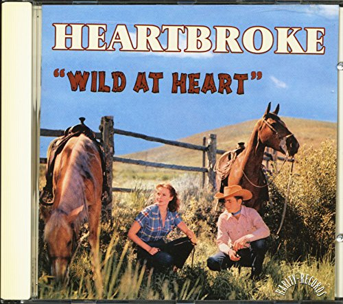 Heartbroke - Wild At Heart