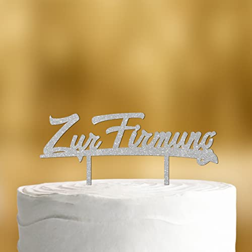Cake Topper Zur Firmung [in Schreibschrift] - Acryl silber Glitzer - für die Firmungstorte - Tortenaufleger Firmung Tortenaufleger Jugendweihe deko Tortendeko Firmungsdeko Jugendweihe