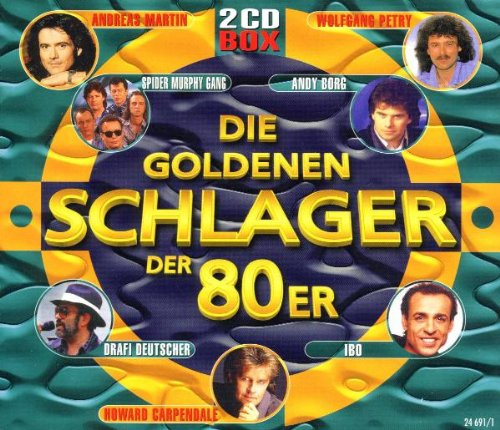 Die Goldenen Schlager der 80er