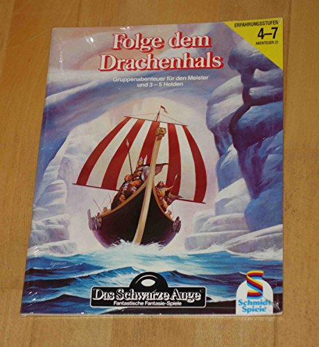 Das Schwarze Auge - Fantastische Fantasie-Spiele Abenteuer 21, Erfahrungsstufen 4-7; Folge dem Drachenhals; Gruppenabenteuer für den Meister und 3-5 Helden