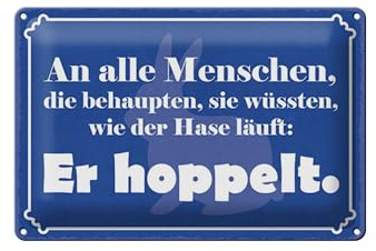 Femer Blechschild Spruch 20x30 cm Wie der Hase läuft Er hoppelt Deko Schild