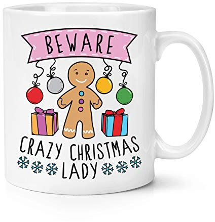 Beware Crazy Christmas Lady 10oz Mug Cup