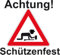 FRIP -Versand Vorsicht SCHÜTZENFEST Achtung Fahne Flagge 1,50x0,90m