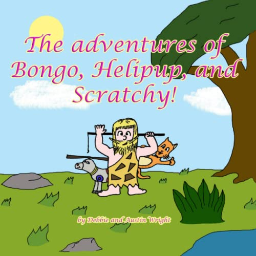 The adventures of Bongo, Helipup, and Scratchy!