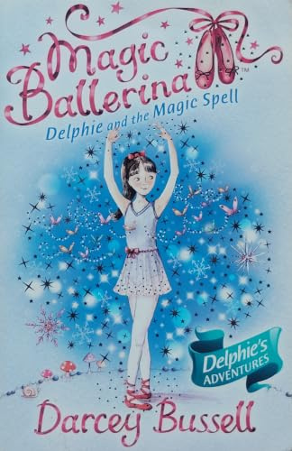 Delphie and the Magic Spell (Magic Ballerina)