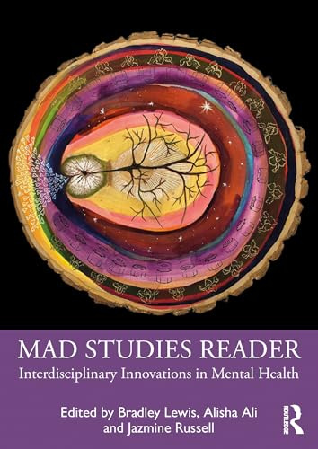 Mad Studies Reader: Interdisciplinary Innovations in Mental Health