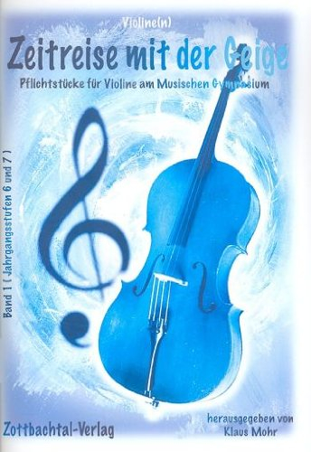 Mohr, K.: Zeitreise mit der Geige Band 1 (+CD)