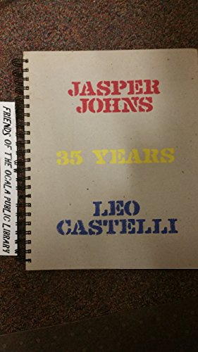 Jasper Johns: 35 Years : Leo Castelli