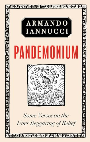 Pandemonium: Some Verses on the Utter Beggaring of Belief