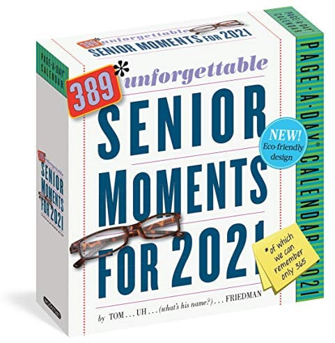 389 Unforgettable Senior Moments 2021 Calendar
