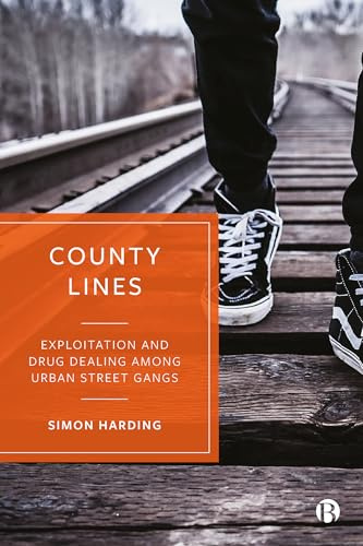 County Lines: Exploitation and Drug Dealing among Urban Street Gangs