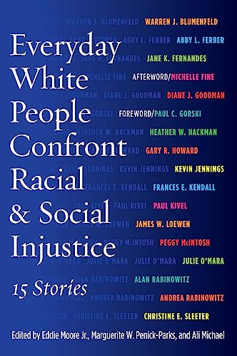 Everyday White People Confront Racial and Social Injustice: 15 Stories