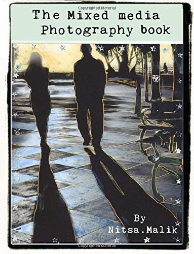 The Mixed Media Photography Book: Collection of 5 books