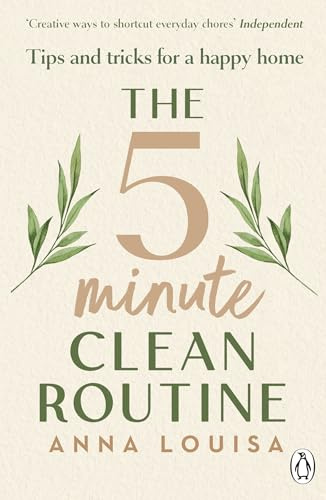 The 5 Minute Clean Routine: Tips and Tricks for a Happy Home
