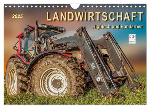 Landwirtschaft - Hightech und Handarbeit (Wandkalender 2025 DIN A4 quer), CALVENDO Monatskalender: Die Arbeit mit landwirtschaftlichen Maschinen auf dem Bauernhof. (CALVENDO Technologie)