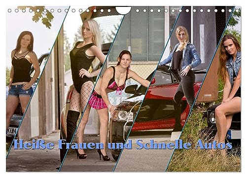 Heiße Frauen und schnelle Autos (Wandkalender 2025 DIN A4 quer), CALVENDO Monatskalender: Heiße Damen mit schicken Autos (CALVENDO Erotik)