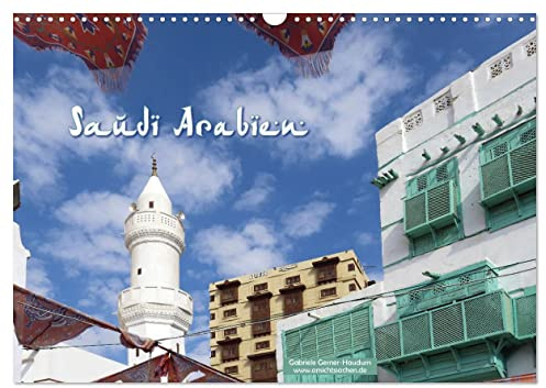 Saudi-Arabien (Wandkalender 2026 DIN A3 quer), CALVENDO Monatskalender: Königreich und Wüstenstaat: Saudi Arabien öffnet sich für Besucher. (CALVENDO Orte)