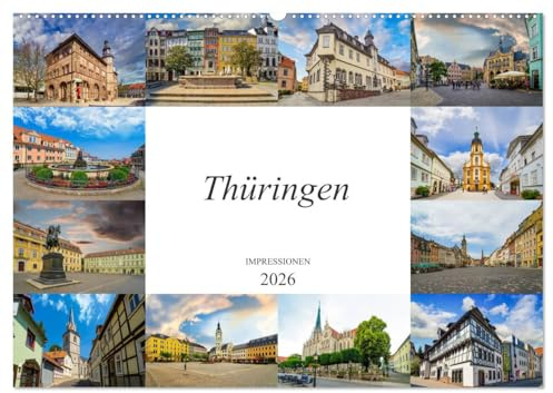 Thüringen Impressionen (Wandkalender 2026 DIN A2 quer), CALVENDO Monatskalender: Zwölf einmalig wunderschöne Bilder des Bundeslandes Thüringen (CALVENDO Orte)