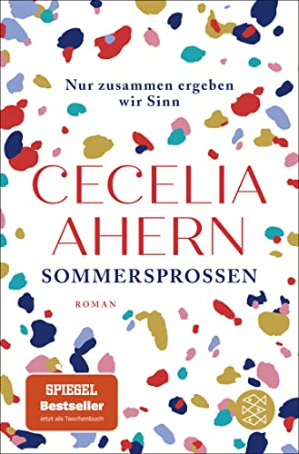 Sommersprossen – Nur zusammen ergeben wir Sinn: Roman | Eine wunderbare Geschichte von Selbstfindung, Gemeinschaft und Liebe