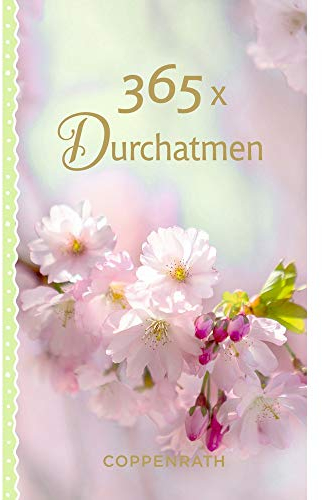 365 x Durchatmen (Taschenkalender)