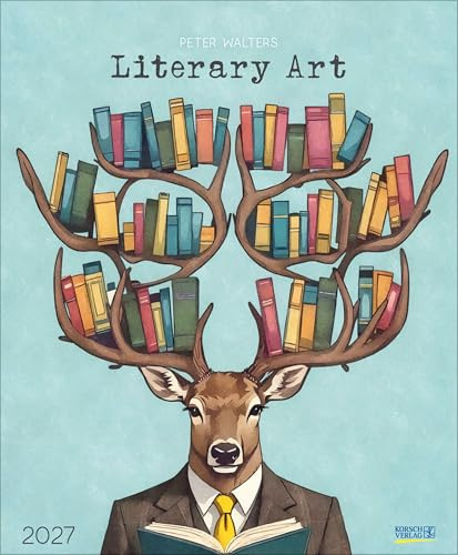 Literary Art 2027: Kunstkalender mit Bildern von Peter Walters. Großer Wandkalender mit Illustrationen rund um die Literatur und Bücher. Hochformat: 45,5x55 cm.