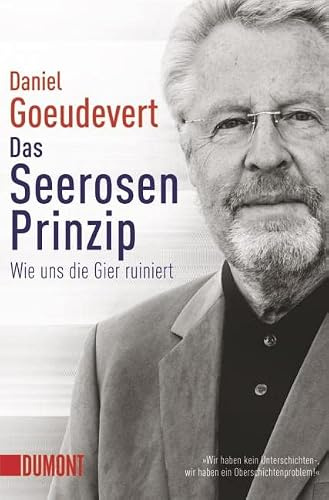 Das Seerosen-Prinzip: Wie uns die Gier ruiniert (Taschenbücher)