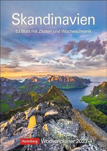 Skandinavien Wochenplaner 2023. Praktischer Foto-Kalender mit traumhaften Aufnahmen und Platz für Organisatorisches. Terminkalender mit Zitaten und ... 53 Blatt mit Zitaten und Wochenchronik