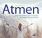 CD Atmen: 8 Atemtechniken zum Entspannen, Krafttanken & Gesundwerden