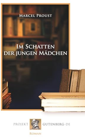 Im Schatten der jungen Mädchen