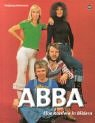 ABBA. Eine Karriere in Bildern