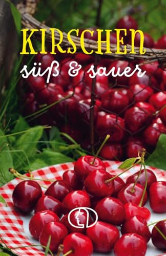 Kirschen: Süß & Sauer (Minibibliothek)
