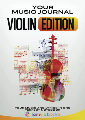 Your Music Journal I Dein Musik Journal: Geige I Violine | Notenheft A4 | Geige lernen mit Spaß | Einführung in Noten und Begriffe in mehreren ... 108 Seiten | 8,3'' x 11,7' DIN A4' | Deutsch