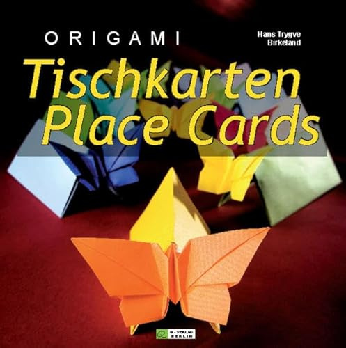 ORIGAMI Tischkarten /ORIGAMI Place Cards: ... für Kinder, Geburtstag, Hochzeit, Jubiläum, Weihnachten und mehr! / ... for Kids, Birthday, Wedding, Anniversary, Christmas and more!