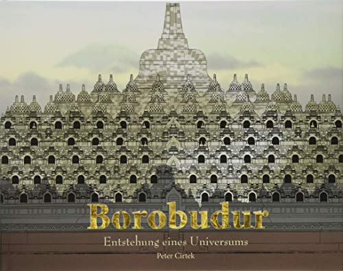 Borobudur: Entstehung eines Universums