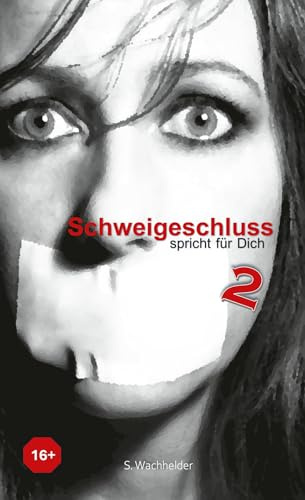 Schweigeschluss 2: spricht für Dich