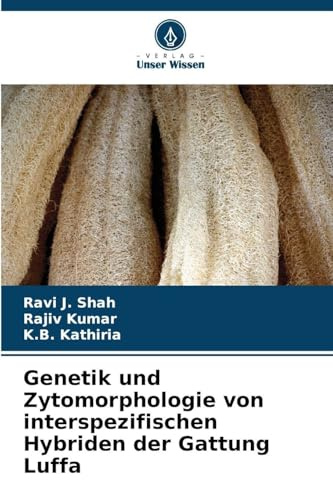 Genetik und Zytomorphologie von interspezifischen Hybriden der Gattung Luffa