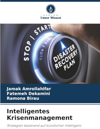 Intelligentes Krisenmanagement: Strategien basierend auf künstlicher Intelligenz