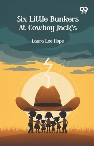 Six Little Bunkers At Cowboy Jack's