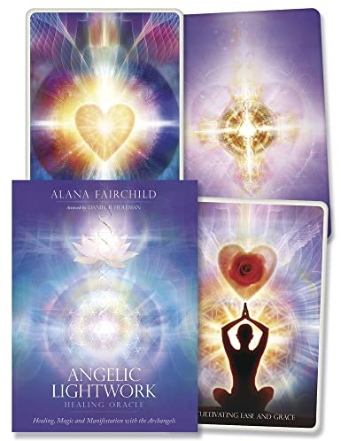 Angelic Lightwork Healing Oracle: Healing, Magic and Manifestation With the Archangels