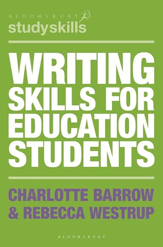 Writing Skills for Education Students: 86 (Bloomsbury Study Skills)