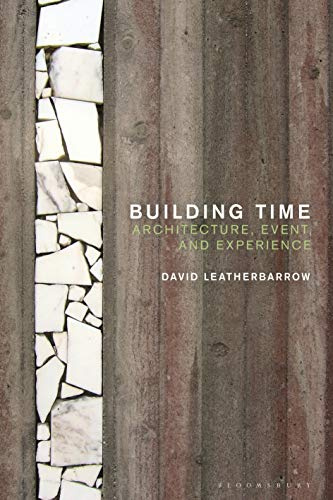Building Time: Architecture, event, and experience